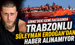 Girne’deki gemi faciasında Trabzonlu Süleyman Erdoğan’dan haber alınamıyor