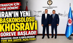 İran'ın yeni Trabzon Başkonsolosu Khosravi göreve başladı