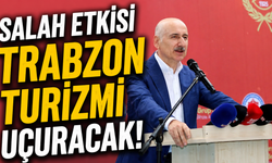 Salah Etkisi Trabzon Turizmi Uçuracak! Kahire’den İlk Kafile Geldi, Sıra İran Tahran'dan!
