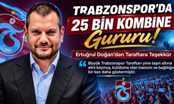 Trabzonspor’da 25 Bin Kombine Gururu! Ertuğrul Doğan’dan Taraftara Teşekkür