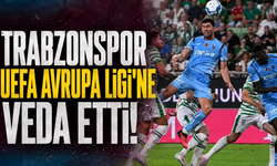 Trabzonspor UEFA Avrupa Ligi'ne veda etti!