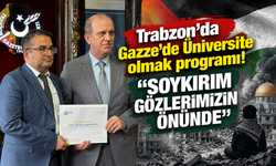 Trabzon’da Gazze’de Üniversite olmak programı! “Soykırım gözlerimizin önünde”