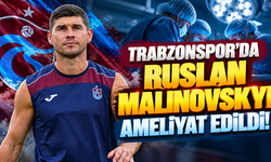 Trabzonspor'da Ruslan Malinovskyi ameliyat edildi!