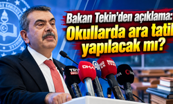Bakan Tekin'den açıklama: Okullarda ara tatil yapılacak mı?
