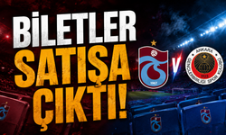 Trabzonspor - Gençlerbirliği maçının biletlleri satışa çıktı