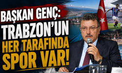 Başkan Genç: "Trabzon’un her tarafında spor var"