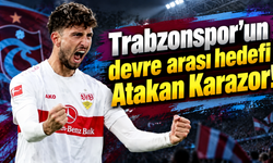 Trabzonspor'un devre arası hedefi Atakan Karazor!
