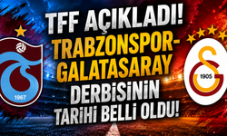 TFF açıkladı! Trabzonspor-Galatasaray derbisinin tarihi belli oldu