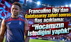 Franculino Djú’dan Galatasaray zaferi sonrası flaş açıklama: “Hocamızın istediğini yaptık!”