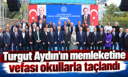 Turgut Aydın'ın memleketine vefası okullarla taçlandı