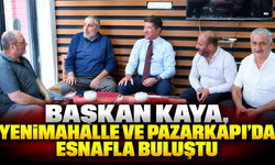 Başkan Kaya, Yenimalle Ve Pazarkapı’da Esnafla Bir Araya Geldi