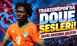 Trabzonspor'da Doue sesleri! Devre arasında gelecek
