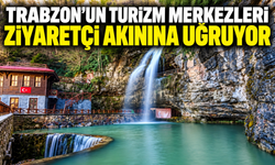 Trabzon’un Turizm Merkezleri Ziyaretçi Akınına Uğruyor