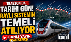 Trabzon’da tarihi gün! Raylı sistemin temeli atılıyor