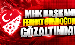 Merkez Hakem Kurulu Başkanı Ferhat Gündoğdu gözaltında!