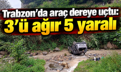 Trabzon’da araç dereye uçtu: 3’ü ağır 5 yaralı
