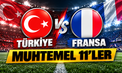 Türkiye - Fransa: Muhtemel 11'ler