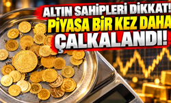 Altın sahipleri dikkat. Piyasa bir kez daha çalkalandı