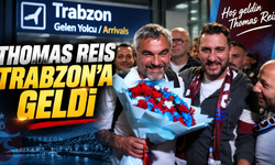Thomas Reis, Trabzon’a geldi