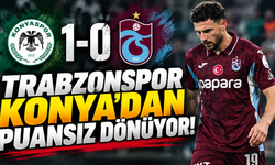 Trabzonspor Konya'dan puansız dönüyor!