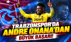 Trabzonspor'da Andre Onana'dan büyük başarı!