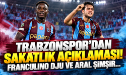 Trabzonspor'dan sakatlık açıklaması! Franculino Dju ve Aral Şimşir...