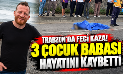 Trabzon’da feci kaza! 3 çocuk babası hayatını kaybetti