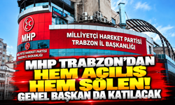 MHP Trabzon’dan hem açılış hem şölen! Genel Başkan da katılacak