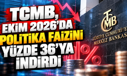 TCMB, Ekim 2026'da politika faizini yüzde 36’ya indirdi