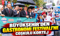 Büyükşehir’den Gastronomi Festivali’ne Coşkulu Kortej