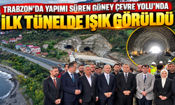 Trabzon'da yapımı süren Güney Çevre Yolu'nda ilk tünelde ışık görüldü