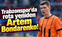 Trabzonspor'da rota yeniden Artem Bondarenko!