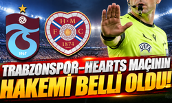 Trabzonspor-Hearts maçının hakemi belli oldu!