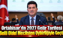 Ortahisar’da 2027 Gelir Tarifesi Belli Oldu! Meclisten Oybirliğiyle Geçti