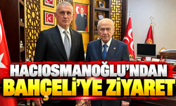 Hacıosmanoğlu'ndan Bahçeli'ye ziyaret