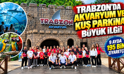 Trabzon’da akvaryum ve kuş parkına büyük ilgi! 9 ayda 195 bin ziyaretçi