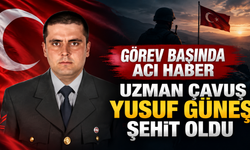 Görev başında acı haber! Uzman Çavuş Yusuf Güneş şehit oldu