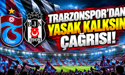 Trabzonspor'dan yasak kalksın çağrısı