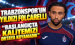 Trabzonspor'un yıldızı Folcarelli "Başlangıçta kalitemizi ortaya koyamadık"
