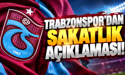 Trabzonspor'dan sakatlık açıklaması!