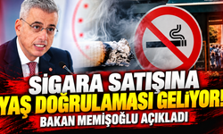 Sigara satışına yaş doğrulaması geliyor! Bakan Memişoğlu yeni yasağın ayrıntılarını açıkladı