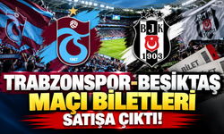 Trabzonspor-Beşiktaş maçı biletleri satışa çıktı!