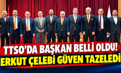TTSO'da başkan belli oldu! Erkut Çelebi güven tazeledi