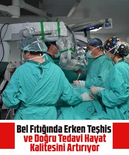 Bel Fıtığında Erken Teşhis ve Doğru Tedavi Hayat Kalitesini Artırıyor