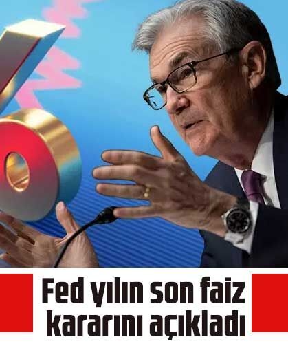 Fed yılın son faiz kararını açıkladı
