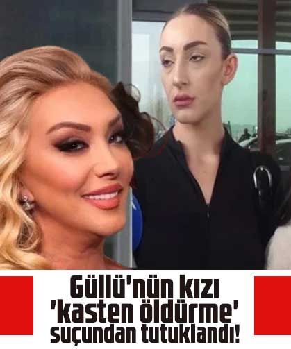 Güllü'nün kızı 'kasten öldürme' suçundan tutuklandı! Arkadaşı itiraf etti