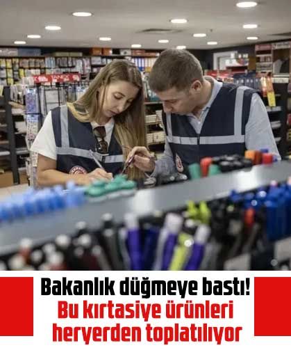 Bakanlık düğmeye bastı! Bu kırtasiye ürünleri heryerden toplatılıyor