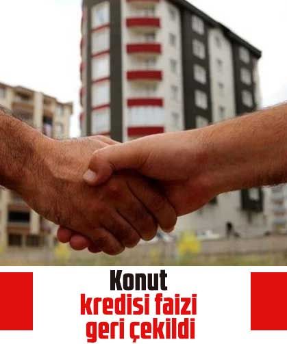 Konut kredisi faizi geri çekildi