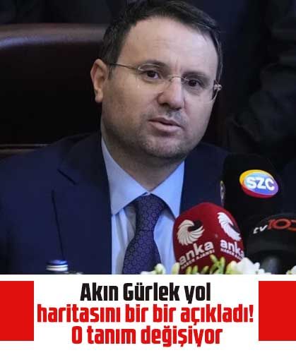 Akın Gürlek yol haritasını bir bir açıkladı! O tanım değişiyor