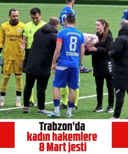Trabzon’da kadın hakemlere 8 Mart jesti
